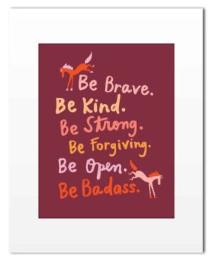 Print: Be Badass