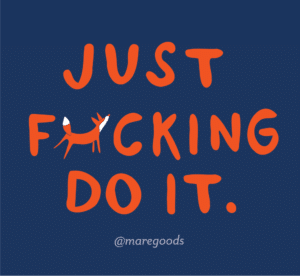 Sticker: Just F*cking Do It