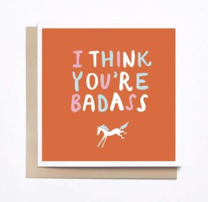 Card: You're Badass