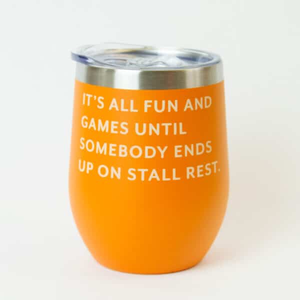 Wine Tumbler: Stall Rest - Image 2