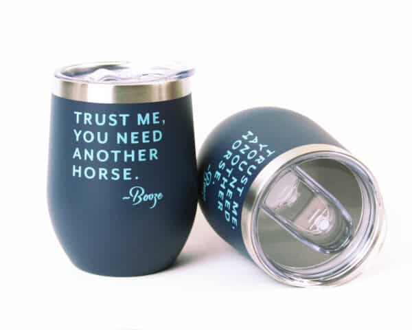 Wine Tumbler: Trust Me