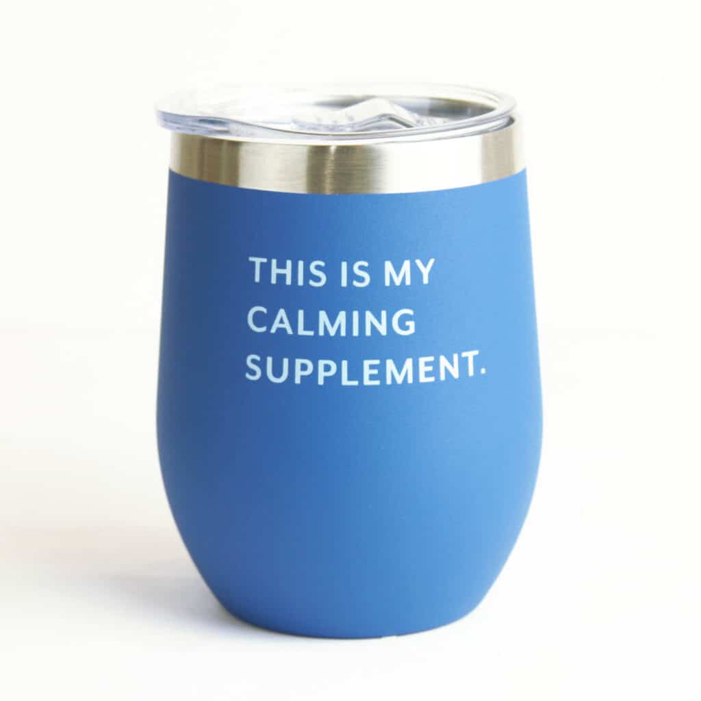 Wine Tumbler: Calming Supplement