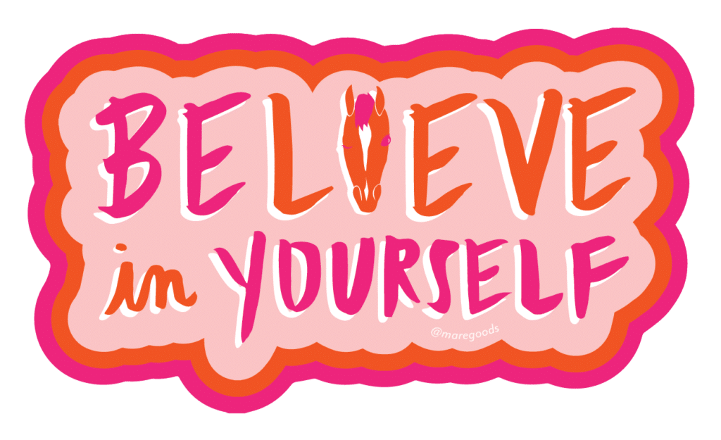 Sticker: Believe in Yourself