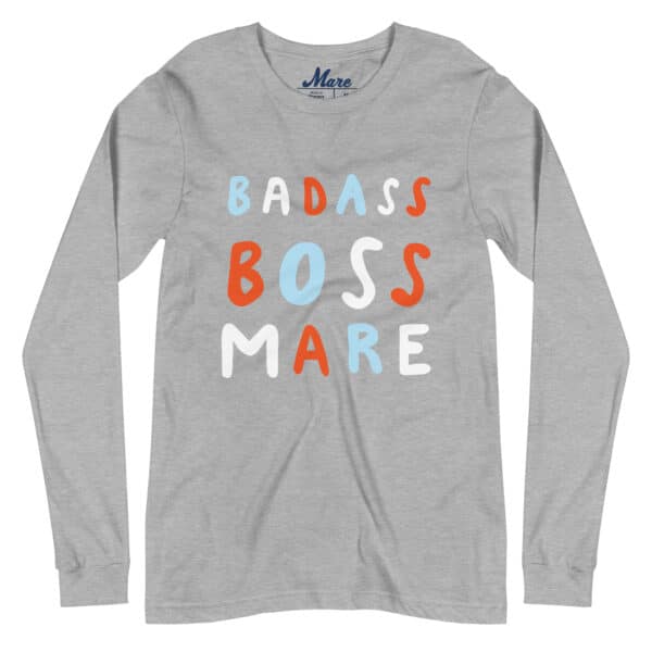 Unisex Long Sleeve Tee: Badass Boss Mare