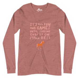 Unisex Long Sleeve Tee: Stall Rest