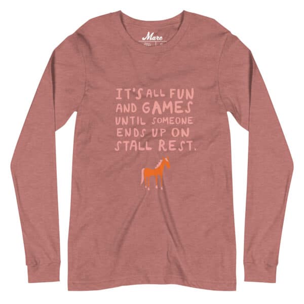 Unisex Long Sleeve Tee: Stall Rest