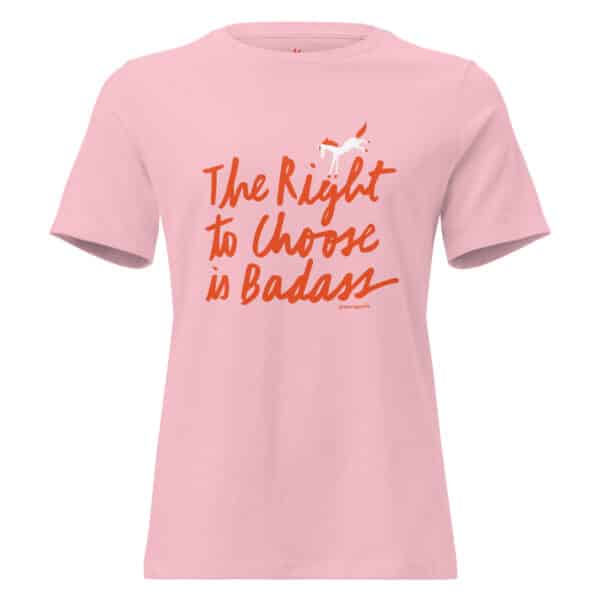 Tee: Choice is Badass