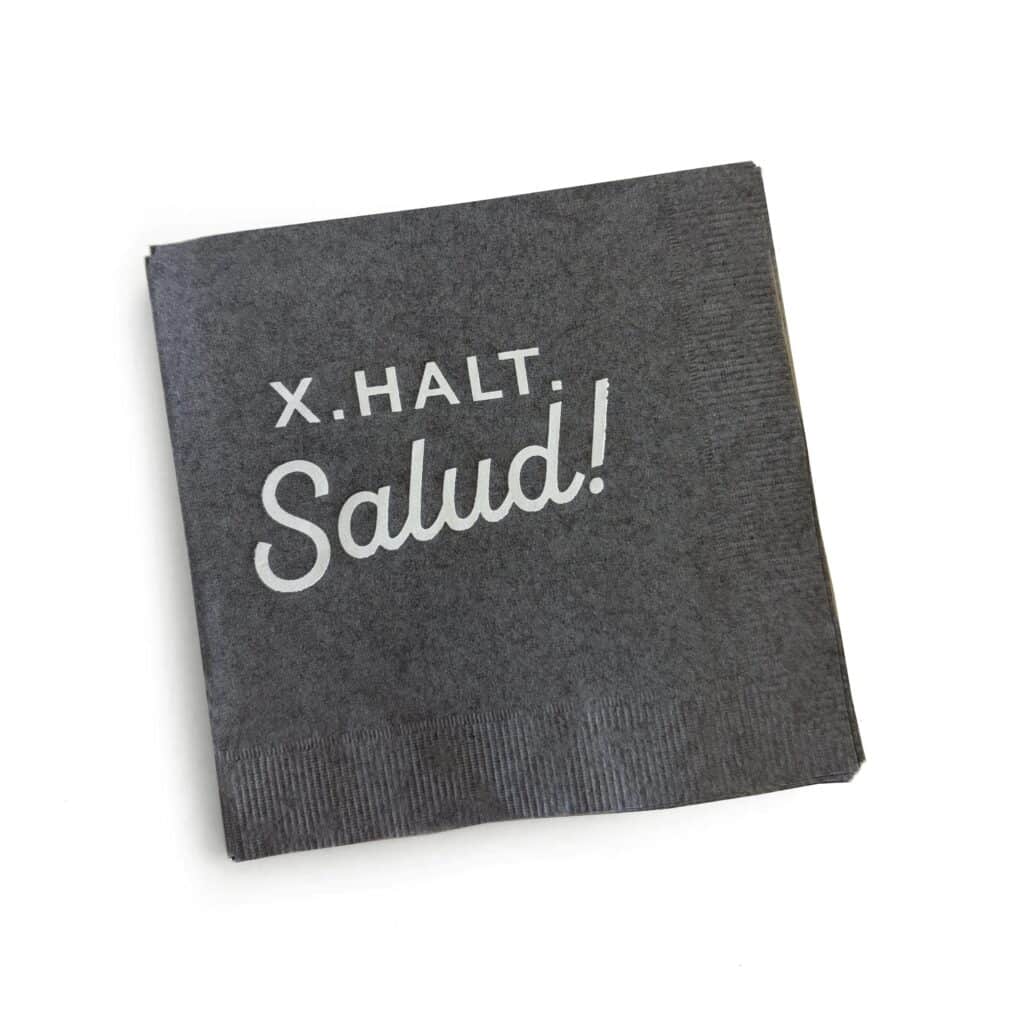 Cocktail Napkin: X. Halt. Salud!