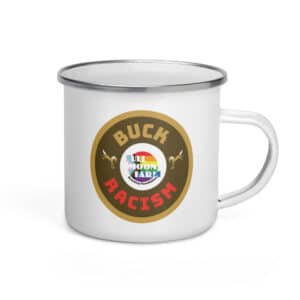 Enamel Mug: Buck Racism